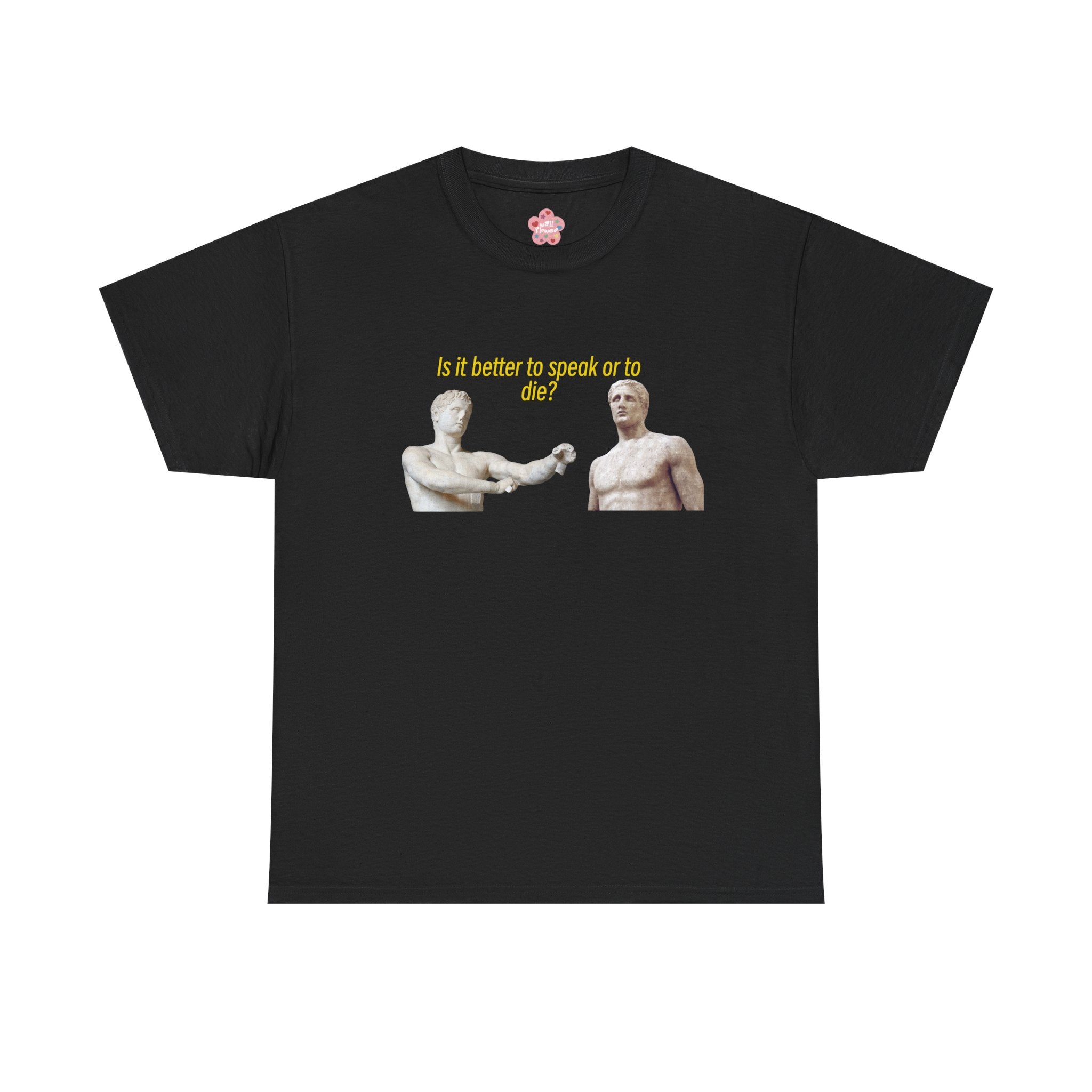 Is It Better To Speak Or To Die Classic Tee