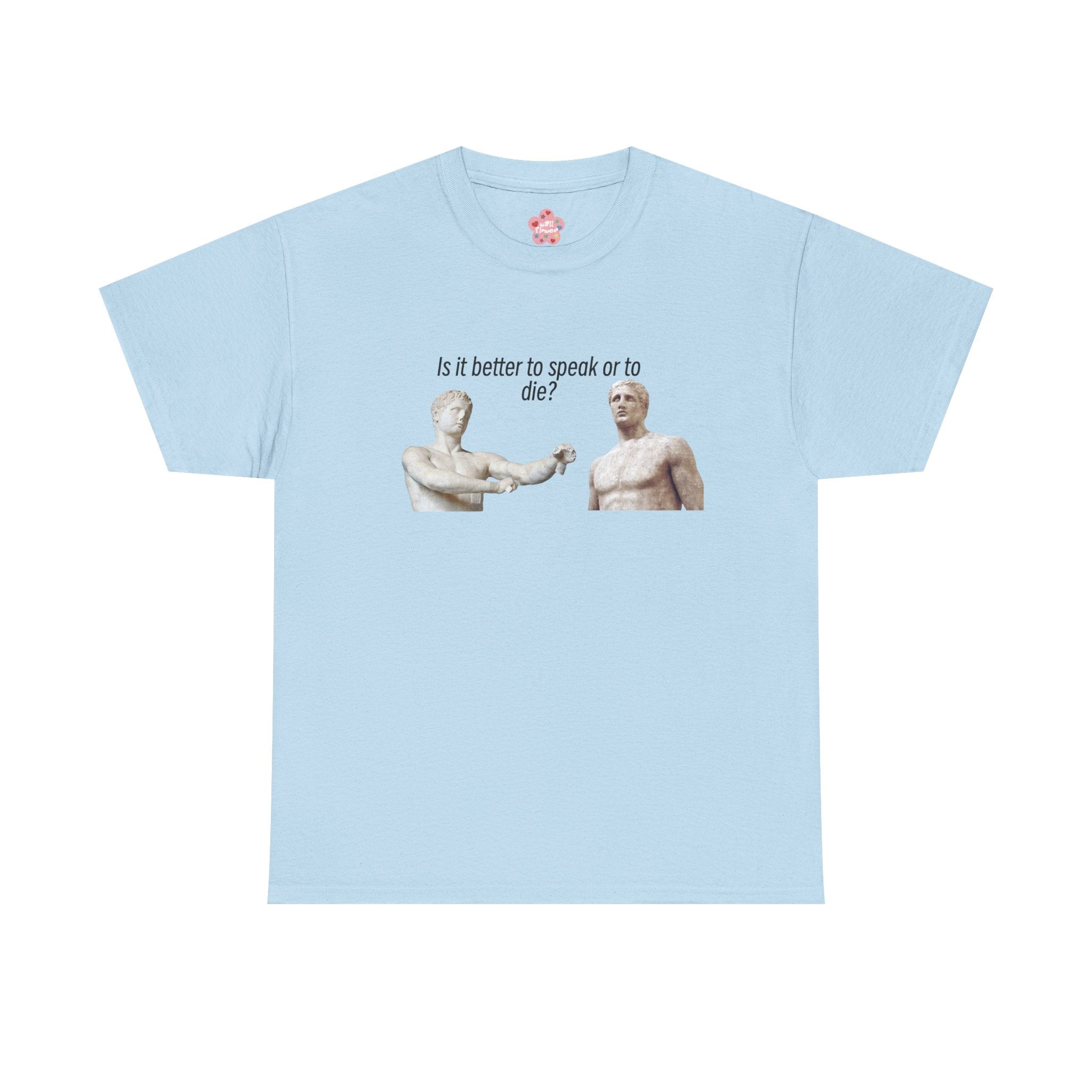 Is It Better To Speak Or To Die Classic Tee