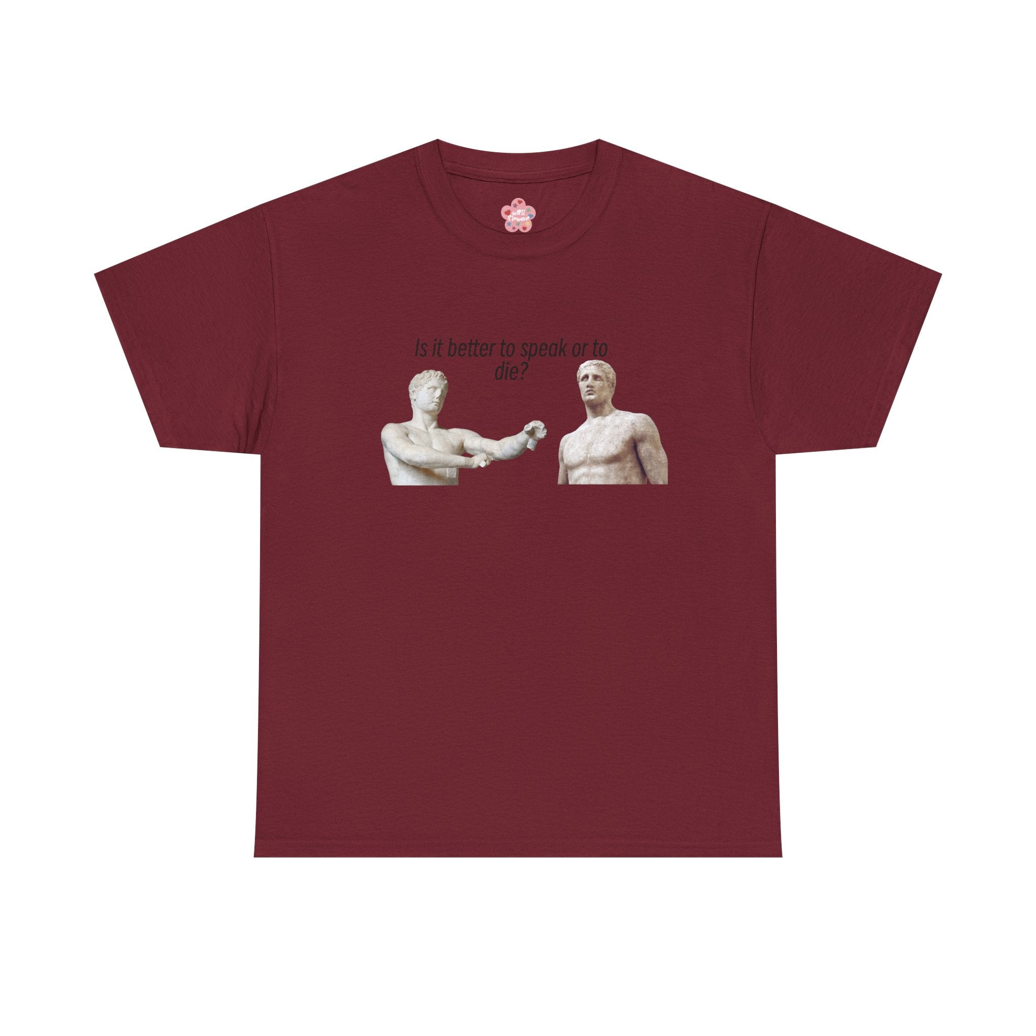 Is It Better To Speak Or To Die Classic Tee