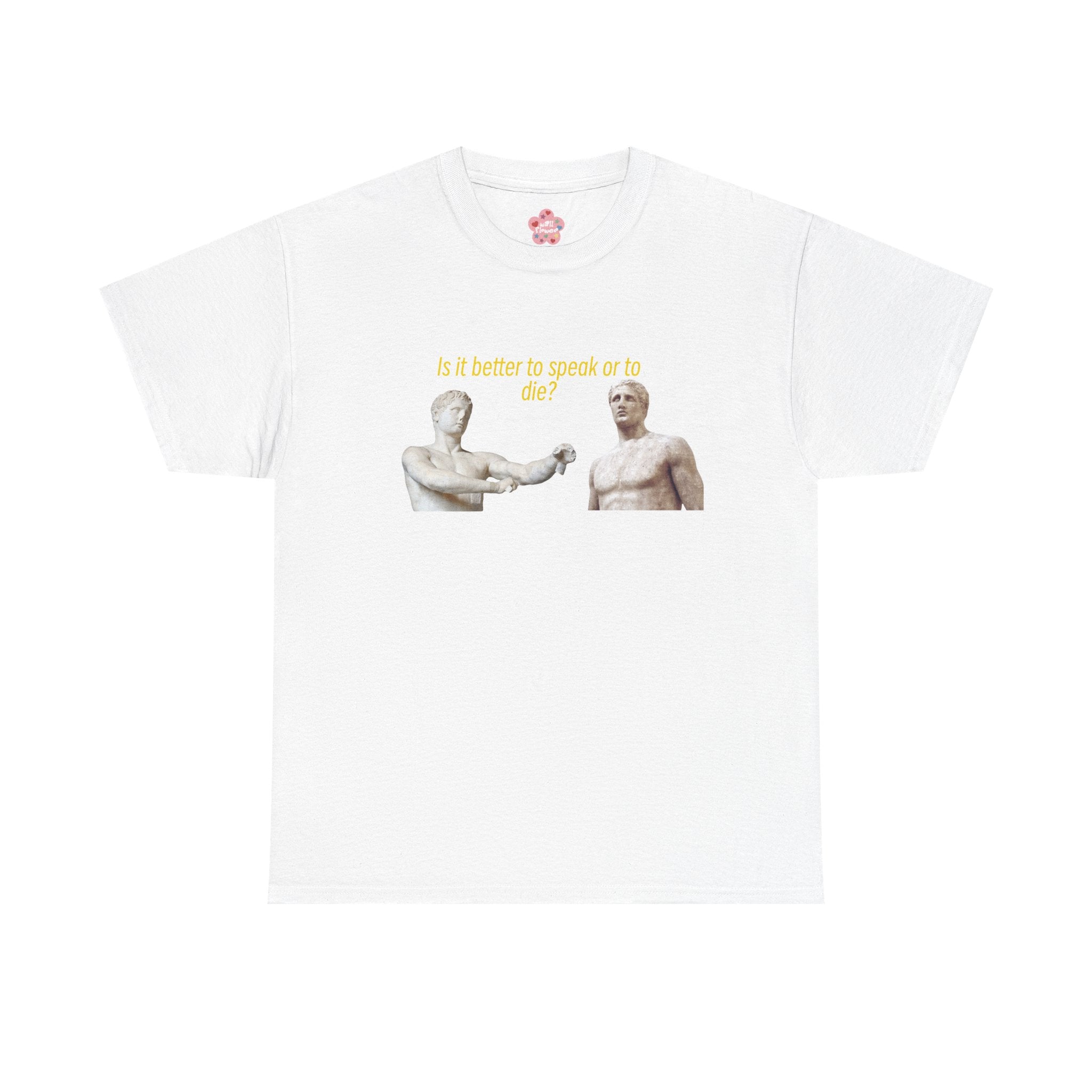 Is It Better To Speak Or To Die Classic Tee