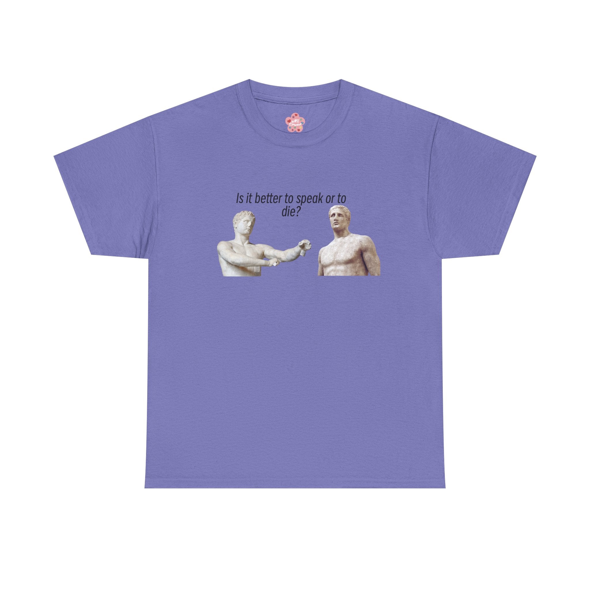 Is It Better To Speak Or To Die Classic Tee
