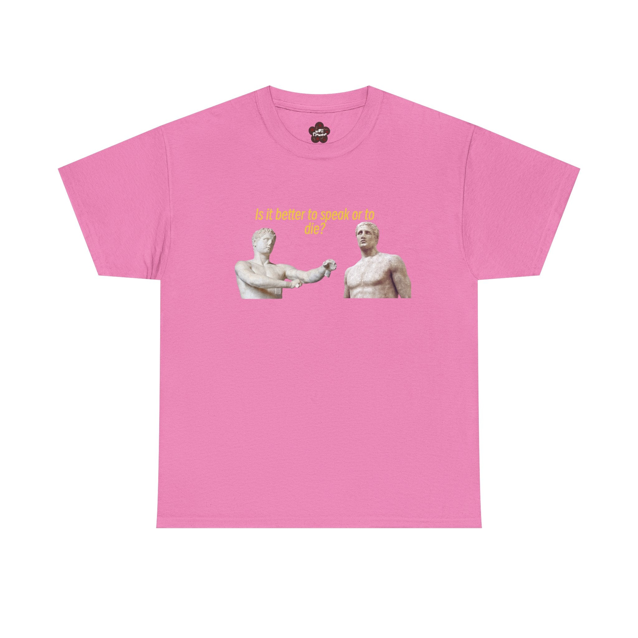 Is It Better To Speak Or To Die Classic Tee