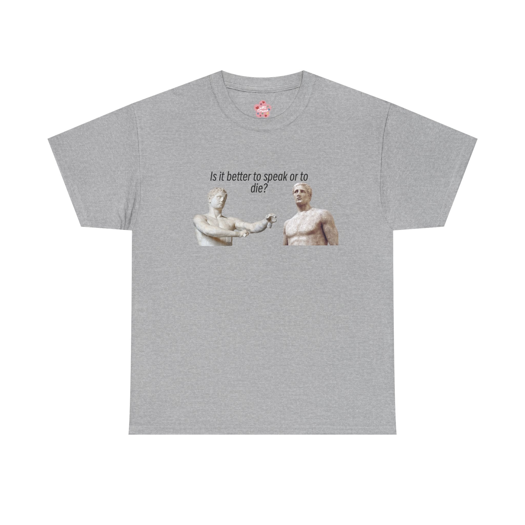 Is It Better To Speak Or To Die Classic Tee