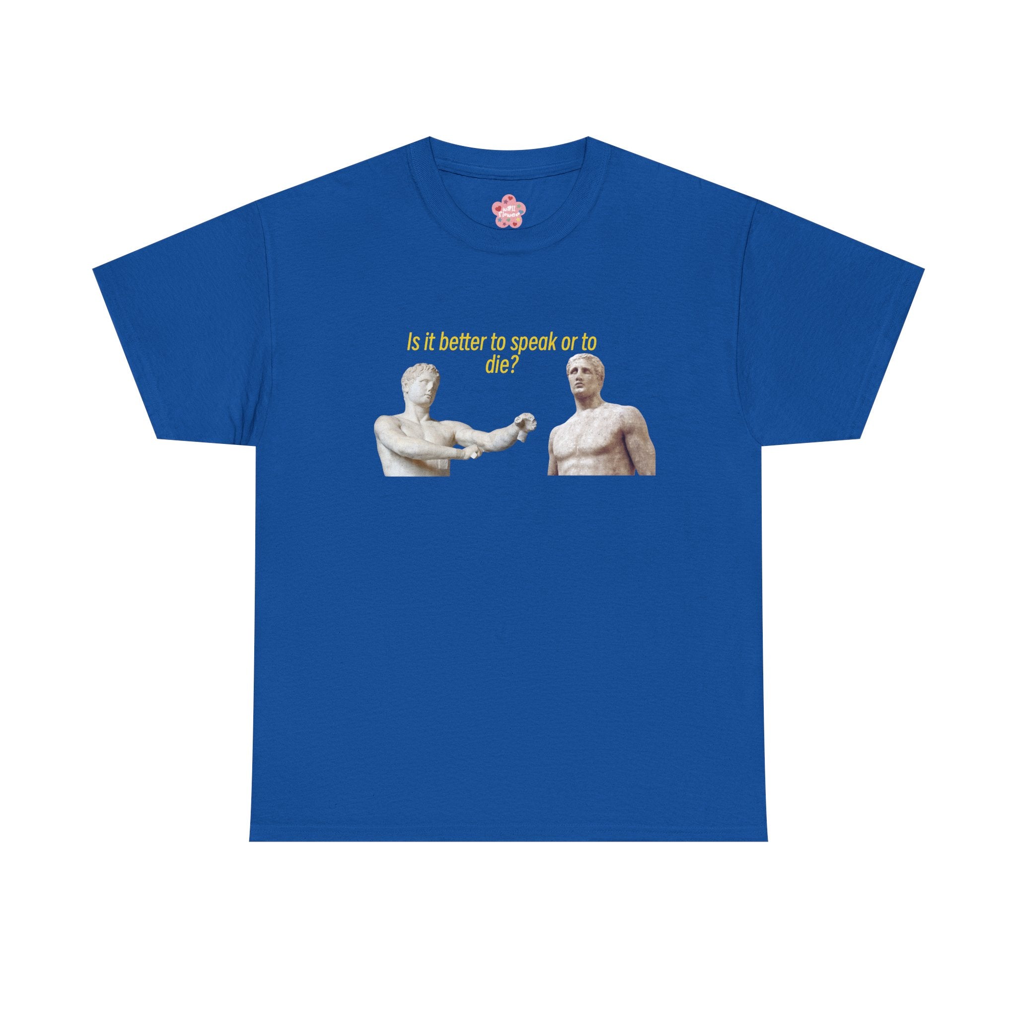 Is It Better To Speak Or To Die Classic Tee